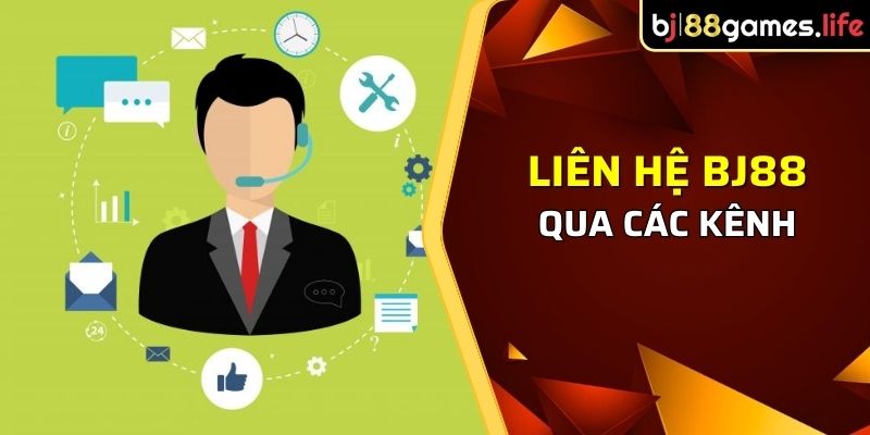 Liên hệ  BJ88 qua các kênh