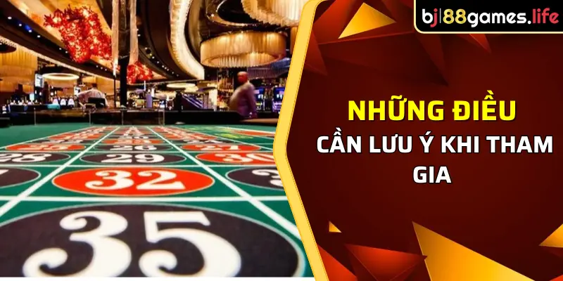 Những điều cần lưu ý khi tham gia